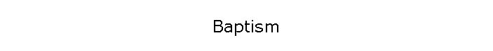 Baptism