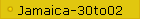 Jamaica-30to02