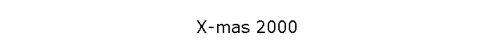 X-mas 2000